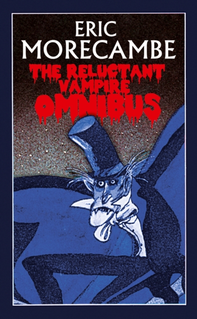 The Reluctant Vampire Omnibus, EPUB eBook