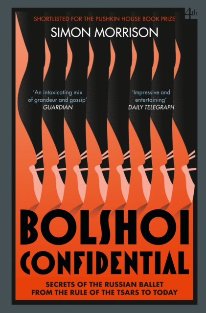 Bolshoi Confidential : Secrets of the Russian Ballet from the Rule of the Tsars to Today, EPUB eBook