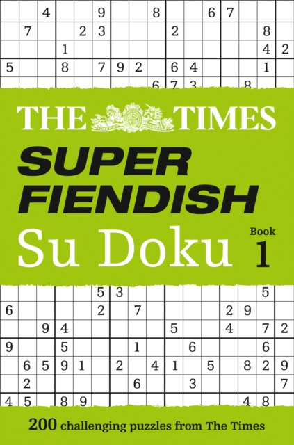 The Times Super Fiendish Su Doku Book 1 : 200 Challenging Puzzles from the Times, Paperback / softback Book