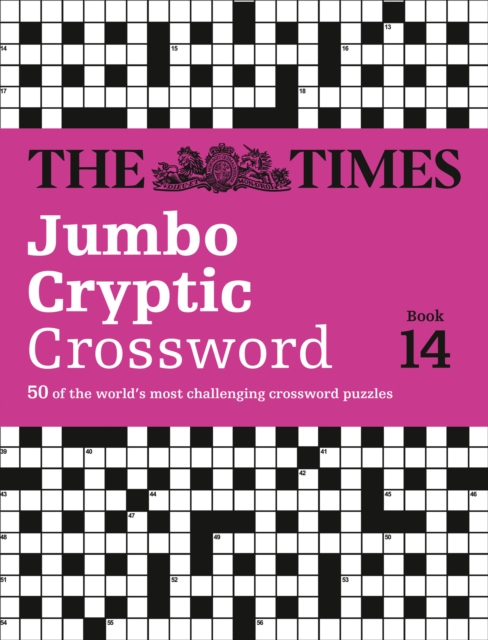The Times Jumbo Cryptic Crossword Book 14 : 50 World-Famous Crossword Puzzles, Paperback / softback Book
