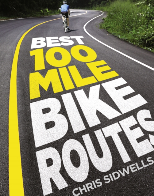 Best 100-Mile Bike Routes, EPUB eBook