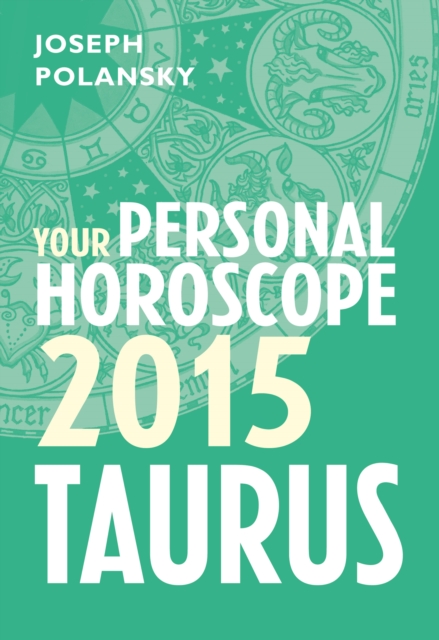 Taurus 2015: Your Personal Horoscope, EPUB eBook