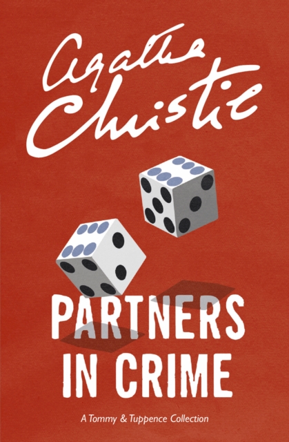 Partners in Crime : A Tommy & Tuppence Collection, Paperback / softback Book