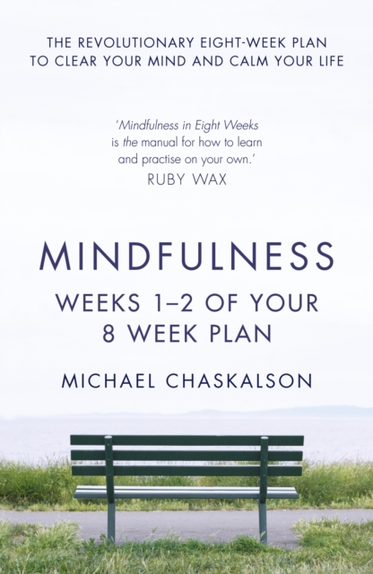 Mindfulness: Weeks 1-2 of Your 8-Week Plan, EPUB eBook