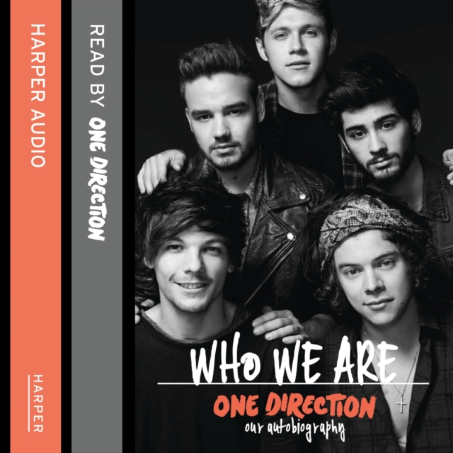 One Direction: Who We Are : Our Official Autobiography, eAudiobook MP3 eaudioBook