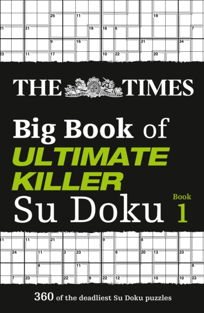 The Times Big Book of Ultimate Killer Su Doku : 360 of the Deadliest Su Doku Puzzles, Multiple-component retail product, part(s) enclose Book