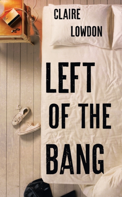 Left of the Bang, Hardback Book