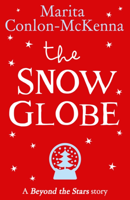 The Snow Globe : Beyond the Stars, EPUB eBook