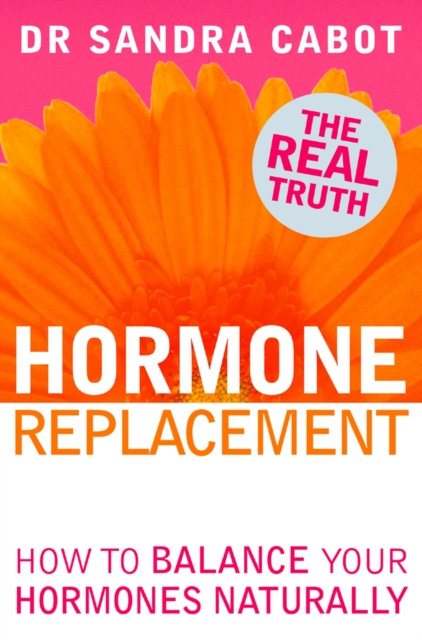 Hormone Replacement : How to Balance Your Hormones Naturally, EPUB eBook
