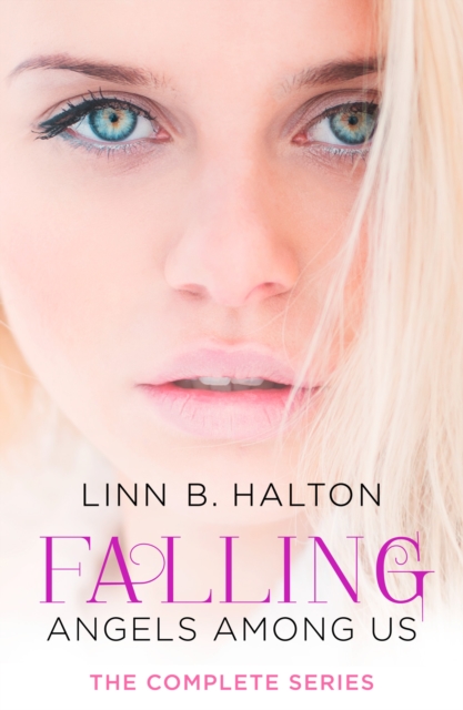 Falling : The Complete Angels Among Us Series, EPUB eBook