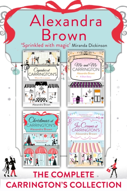 Carrington's at Christmas: The Complete Collection : Cupcakes at Carrington's, Me and Mr Carrington, Christmas at Carrington's, Ice Creams at Carrington's, EPUB eBook