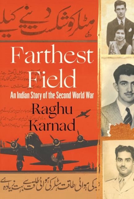 Farthest Field : An Indian Story of the Second World War, EPUB eBook
