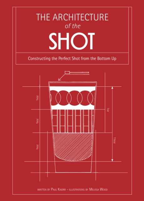Architecture of the Shot : Constructing the Perfect Shots and Shooters from the Bottom Up, EPUB eBook
