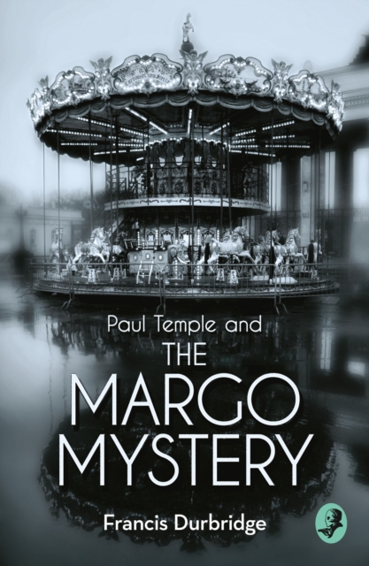 A Paul Temple and the Margo Mystery, EPUB eBook
