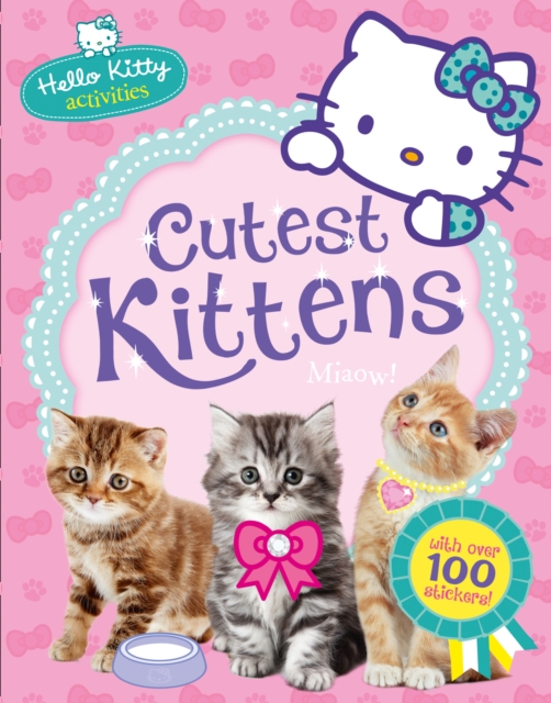 Hello Kitty's Cutest Kittens, Paperback Book