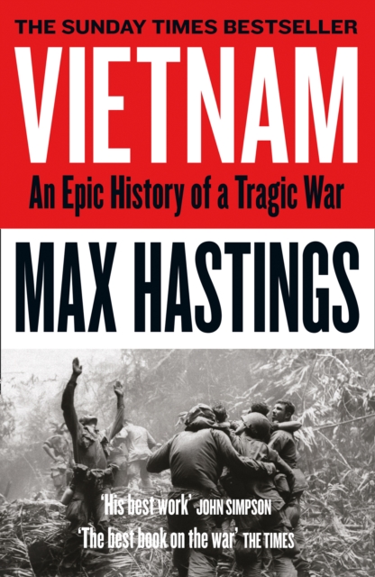 Vietnam : An Epic History of a Divisive War 1945-1975, EPUB eBook