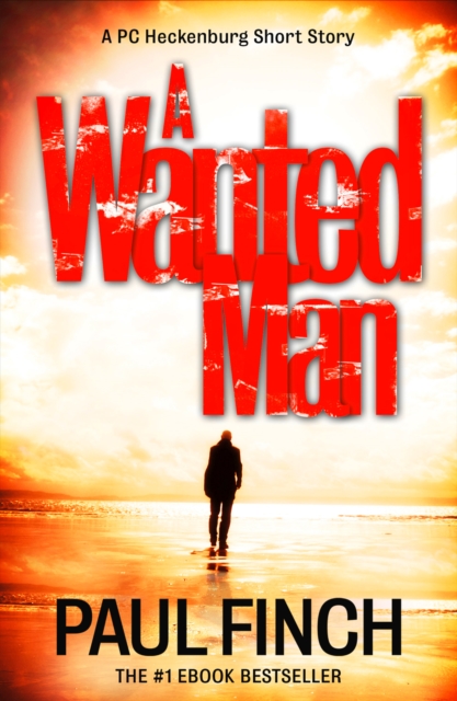 A Wanted Man [A PC Heckenburg Short Story], EPUB eBook