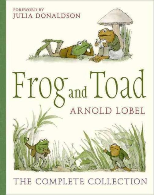 Frog and Toad : The Complete Collection, Hardback Book