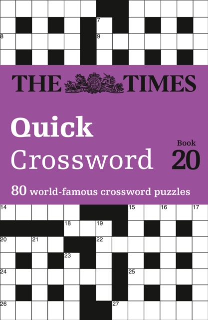 The Times Quick Crossword Book 20 : 80 World-Famous Crossword Puzzles from the Times2, Paperback / softback Book