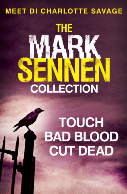 The Mark Sennen Collection (DI Charlotte Savage 1 - 3), EPUB eBook