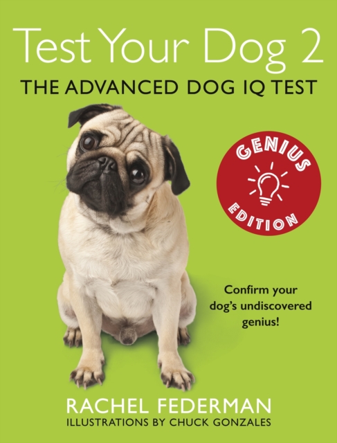 Test Your Dog 2: Genius Edition : Confirm your dog's undiscovered genius!, EPUB eBook