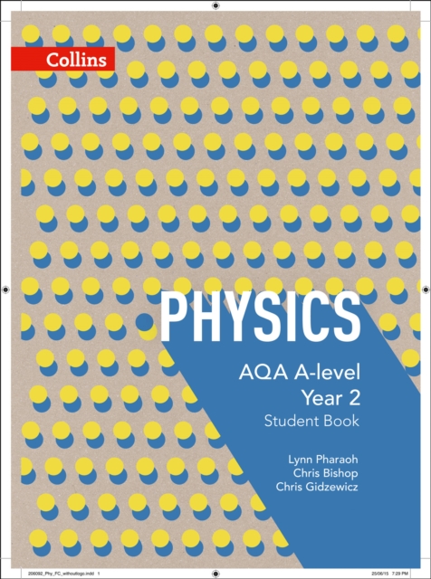 AQA A-level Physics Year 2 Student Book (AQA A Level Science), Electronic book text Book