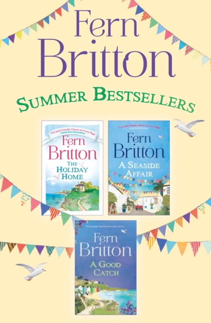 Fern Britton 3-Book Collection : The Holiday Home, A Seaside Affair, A Good Catch, EPUB eBook