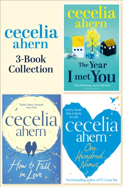 Cecelia Ahern 3-Book Collection : One Hundred Names, How to Fall in Love, the Year I Met You, EPUB eBook