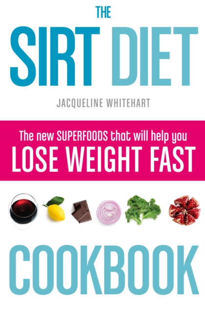 The Sirt Diet Cookbook, EPUB eBook