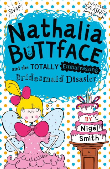 Nathalia Buttface and the Totally Embarrassing Bridesmaid Disaster, EPUB eBook
