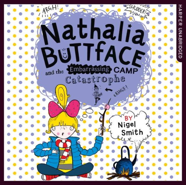 Nathalia Buttface and the Embarrassing Camp Catastrophe, eAudiobook MP3 eaudioBook