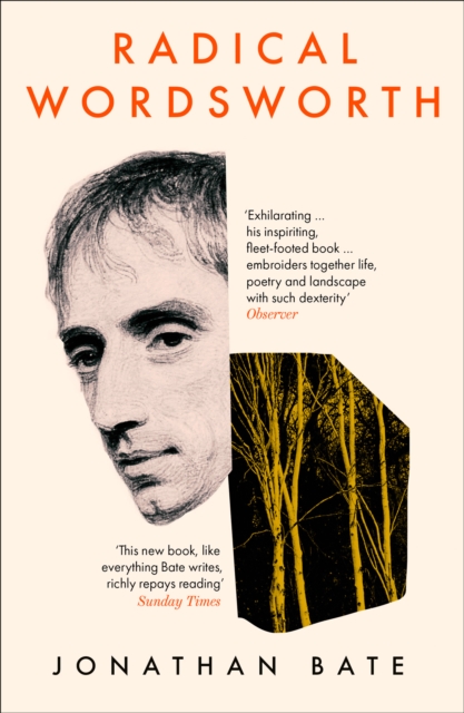 Radical Wordsworth : The Poet Who Changed the World, Paperback / softback Book