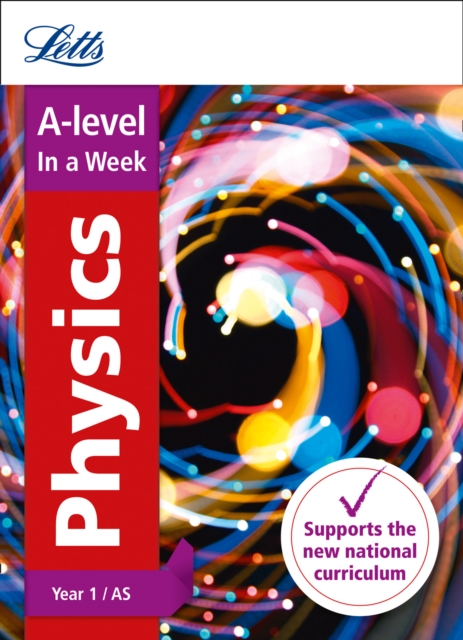 A -level Physics Year 1 (and AS) In a Week : Ideal for Home Learning, 2022 and 2023 Exams, Paperback / softback Book