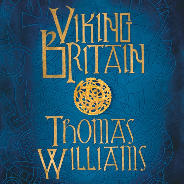 Viking Britain : A History, eAudiobook MP3 eaudioBook