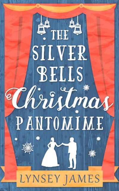 The Silver Bells Christmas Pantomime, EPUB eBook