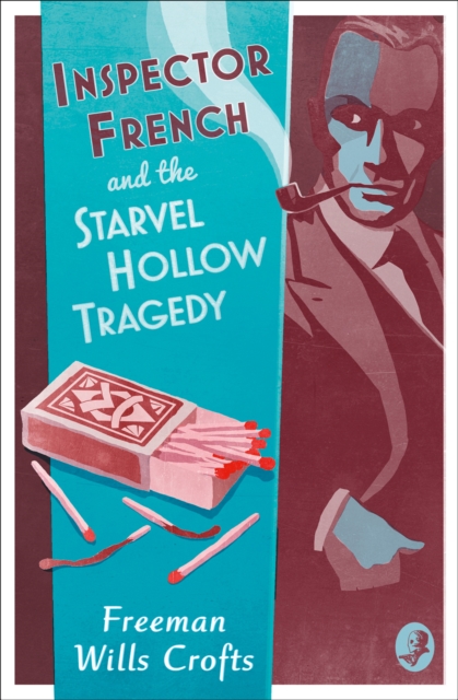 Inspector French and the Starvel Hollow Tragedy, EPUB eBook
