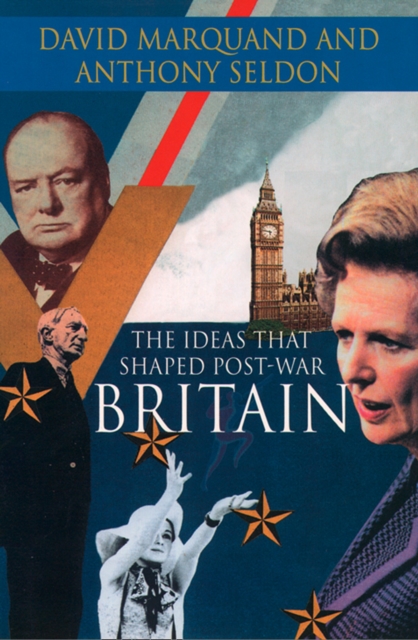 The Ideas That Shaped Post-War Britain, EPUB eBook