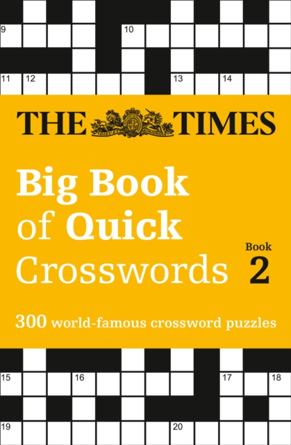 The Times Big Book of Quick Crosswords 2 : 300 World-Famous Crossword Puzzles, Paperback / softback Book