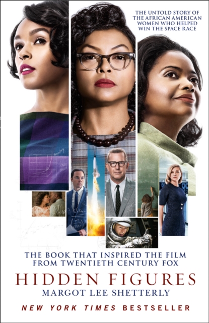 Hidden Figures : The Untold Story of the African American Women Who Helped Win the Space Race, Paperback / softback Book