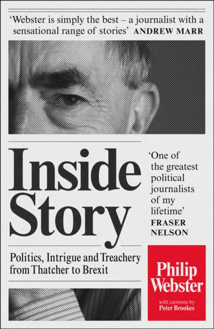 Inside Story : Politics, Intrigue and Treachery from Thatcher to Brexit, Paperback / softback Book