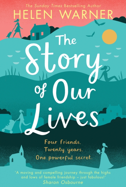 The Story of Our Lives : A Heartwarming Story of Friendship for Summer 2018, Hardback Book