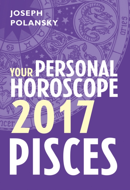 Pisces 2017: Your Personal Horoscope, EPUB eBook