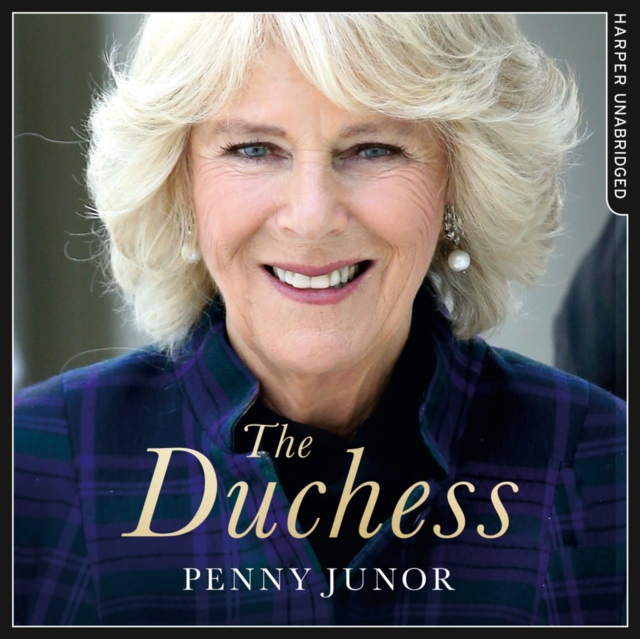 The Duchess : The Untold Story – the Explosive Biography, as Seen in the Daily Mail, eAudiobook MP3 eaudioBook