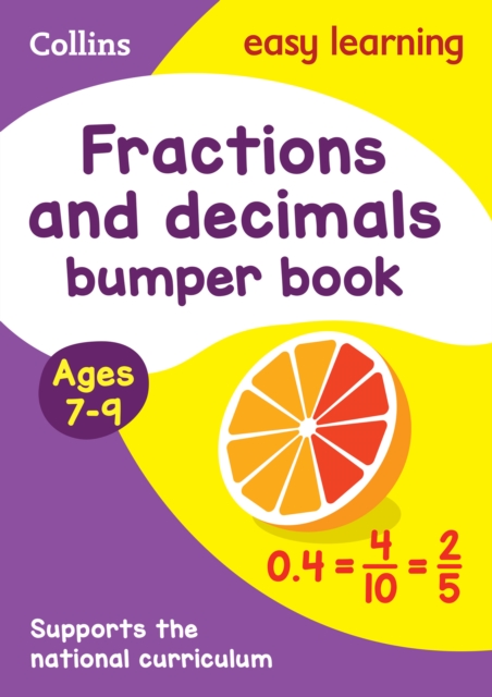 Fractions & Decimals Bumper Book Ages 7-9 : Ideal for Home Learning, Paperback / softback Book