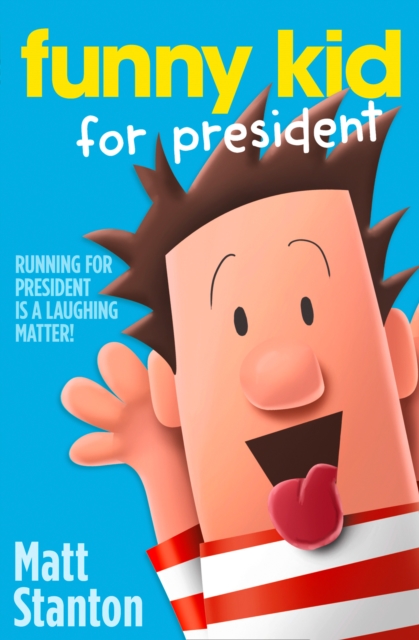 Funny Kid For President, Paperback / softback Book