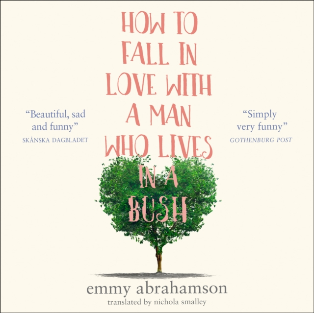 How to Fall in Love with a Man Who Lives in a Bush, eAudiobook MP3 eaudioBook