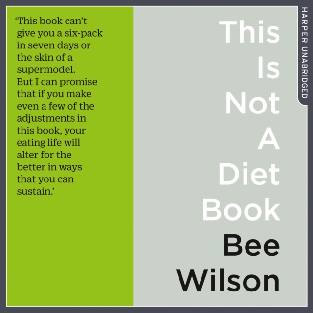 This Is Not A Diet Book : A User’s Guide to Eating Well, eAudiobook MP3 eaudioBook