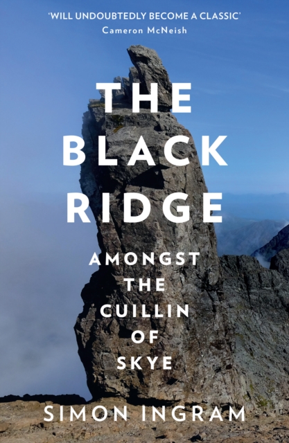 The Black Ridge : Amongst the Cuillin of Skye, Paperback / softback Book