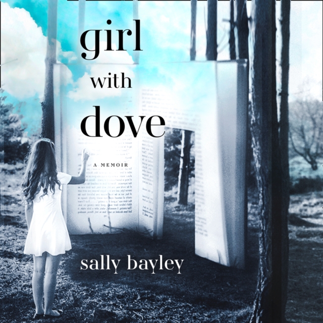 Girl With Dove : A Life Built by Books, eAudiobook MP3 eaudioBook