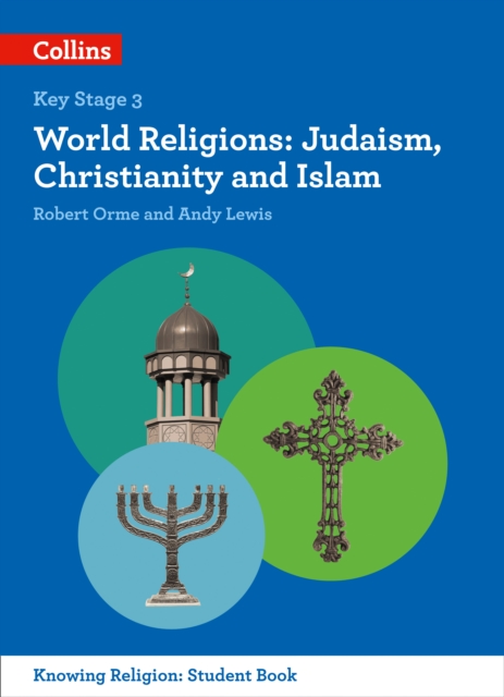 World Religions : Judaism, Christianity and Islam, Paperback / softback Book
